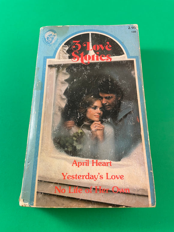 3 Love Stories April Heart by Peggy Gaddis Yesterday's Love by Marsha Manning No Life of Her Own by Peggy O'More Vintage 1979 Treasures of Love Romance Paperback