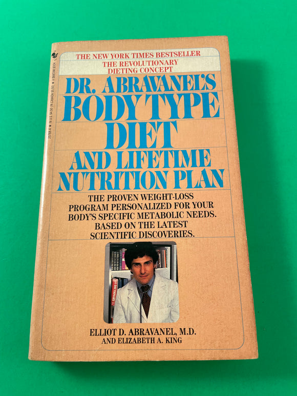 Dr. Abravanel's Body Type Diet and Lifetime Nutrition Plan Weight Loss Vintage 1986 Bantam Paperback