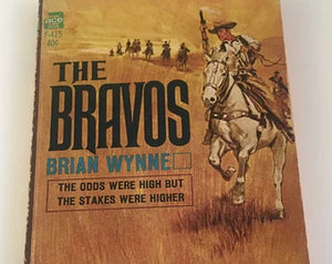 FIRST PAGE: The Bravos by Brian Wynne, Ace, 1966.