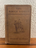 The Rough Riders by Theodore Roosevelt Scribner's 1907 Hardcover Vintage History