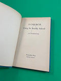 A Church Using Its Sunday School J.N. Barnette 1959 Convention Press Hardcover