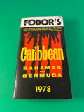 Fodor’s Caribbean Bahamas and Bermuda 1978 Vintage Travel Paperback Guide TPB