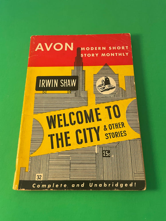 Irwin Shaw Welcome to the City & Other Avon 1946 Modern Short  Story Monthly 32