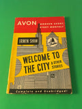 Irwin Shaw Welcome to the City & Other Avon 1946 Modern Short  Story Monthly 32