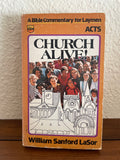 Church Alive by William Sanford LaSor Vintage 1978 Acts Bible Commentary Regal