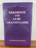 Sikhism and Guru Granth Sahib Surindar Kohli 2007 Hardcover National Book Shop