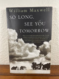 So Long, See You Tomorrow William Maxwell Vintage 1996 Paperback Coming of Age