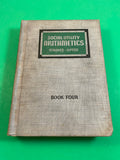 Social Utility Arithmetics Book Four 4 Vintage 1937 Strayer Upton Textbook HC