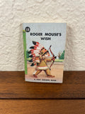 Roger Mouse's Wish Vintage Tiny Golden Book 1949 Mini # 18 Dorothy Kunhardt
