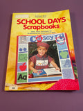 School Days Scrapbooks Memory Makers 2002 Ideas Tips Techniques Grade Paperback