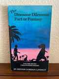 The Dinosaur Dilemma Fact or Fantasy Dennis Lindsay 1990 Creation Series Christ