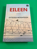 Eileen by Ottessa Moshfegh 2015 Center Point Large Print Hardcover Thriller HC