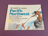 The Making of America Pacific Northwest Map 1986 National Geographic Society