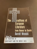 The Traditions of European Literature from Homer to Dante Vol 2 Wendell 1964 TPB