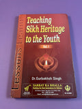 Teaching Sikh Heritage to the Youth Vol 1 by Gurbakhsh Singh 2007 Hardcover HC