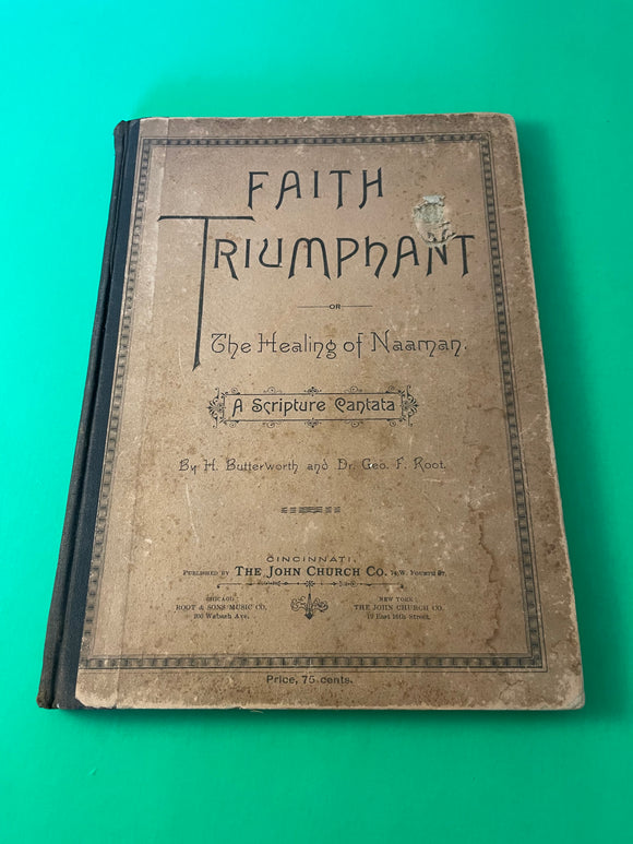 Faith Triumphant Healing of Naaman Scripture Cantata 1886 Hezekiah Butterworth