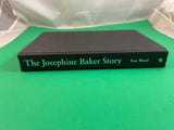 The Josephine Baker Story by Ean Wood 2000 Sanctuary Hardcover Biography HC