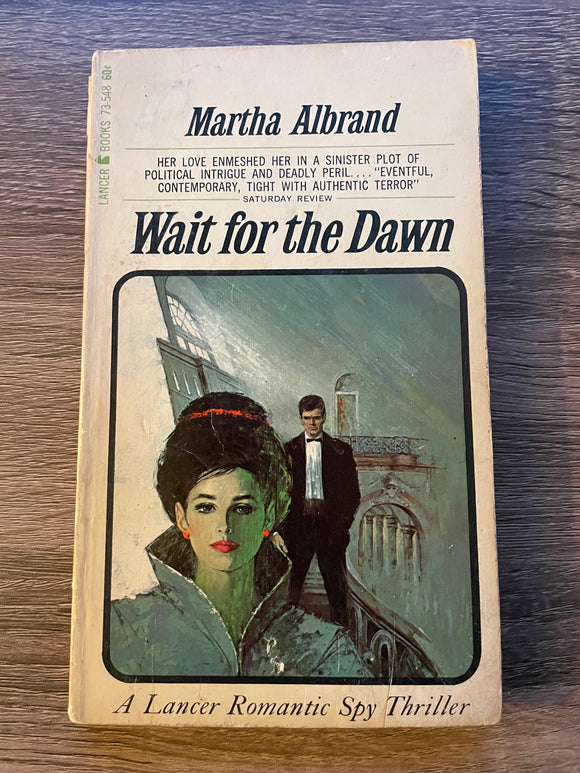 Wait for the Dawn by Martha Albrand Vintage 1967 Lancer Romance Spy Thriller PB