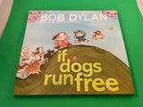 If Dogs Run Free Bob Dylan Scott Campbell 1998 First Edition Children's Song HC