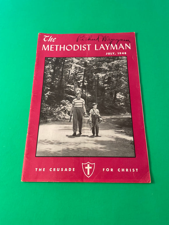 The Methodist Layman Crusade for Christ Magazine July 1948 Publication Vol 8 #7