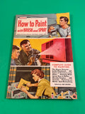 Popular Mechanics How to Paint with Brush and Spray Vintage 1951 Sam Brown TPB
