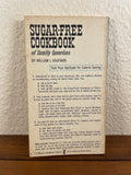 Sugar-Free Cookbook of Family Favorites William Kaufman 1965 Paperback Dolphin