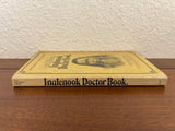 Inglenook Doctor Book 1975 Folk Medicine Brethren Pyramid Recipes Home Remedies