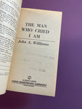The Man Who Cried I Am by John A Williams 1968 Vintage Signet Paperback