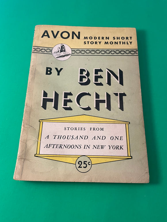 Avon Modern Short Story Monthly 26 by Ben Hecht from 1001 Afternoons in NY 1945