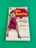 Girl Running by Adam Knight Signet 1956 Vintage Paperback Murder Thriller Crime