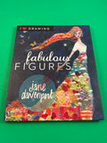 Fabulous Figures I Heart Drawing by Jane Davenport 2018 Reference TPB Paperback