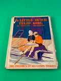 The Little Dutch Tulip Girl Madeline Brandeis 1929 Children's Hardcover Photos