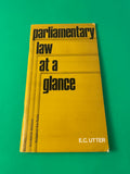 Parliamentary Law at a Glance Based on Robert's Rules of Order Utter Reilly 1949