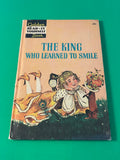 The King Who Learned to Smile Golden Vintage 1960 Hardcover by Seymour Reit HC