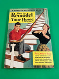 Popular Mechanics How to Remodel Your Home by Enno R Haan 1954 Vintage Guide TPB