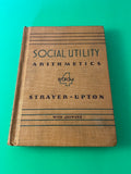 Social Utility Arithmetics Book Four 4 Strayer Upton 1939 Vintage Math Hardcover