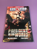 Axe Cop Vol 4 President of the World Nicolle Dark Horse 2013 Paperback TPB