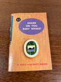 Shame On You Baby Whale # 11 Vintage Tiny Golden Book 1948 Mini Dorothy Kunhardt