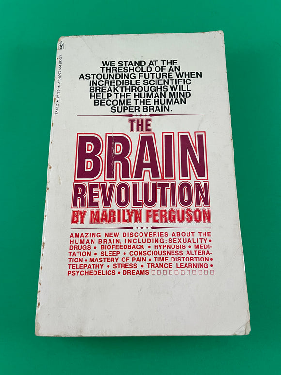 The Brain Revolution : The Frontiers of Mind Research by Marilyn Ferguson 1975