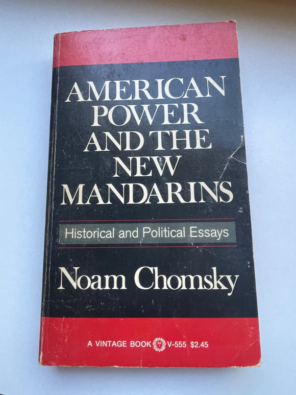 American Power & the New Mandarins Noam Chomsky 1969 Historical Political Essays