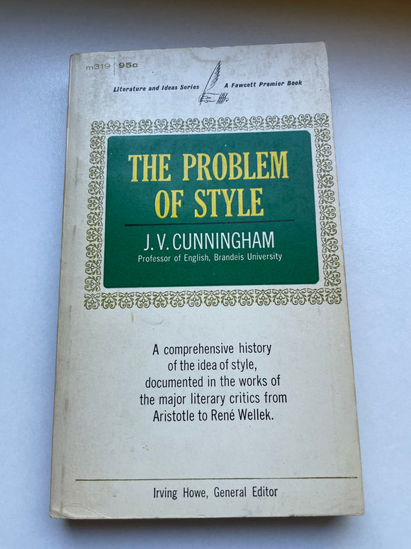 The Problem of Style by J. V. Cunningham Fawcett Premier 1966 Literary Criticism