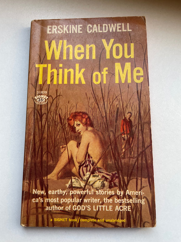 When You Think of Me by Erskine Caldwell Vintage 1960 Signet Short Stories PB