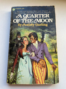 A Quarter of the Moon by Audrey Curling Vintage 1978 Popular Regency Romance PB