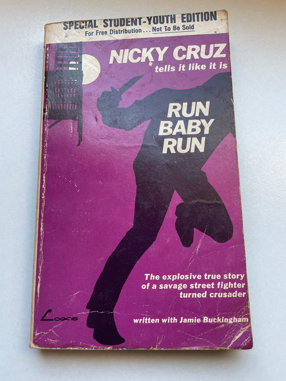Run Baby Run by Nicky Cruz 1973 Logos Paperback Special Student Youth Edition PB