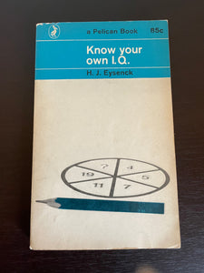 Know Your Own I.Q. IQ by H. J. Eysenck Intelligence Tests Penguin Pelican 1963