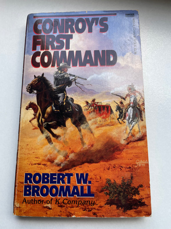 Conroy's First Command by Robert W. Broomall Vintage 1994 Gold Medal Western PB