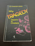 Why Tragedy Happens to Christians by Charles Capps Vintage 1980 Harrison House