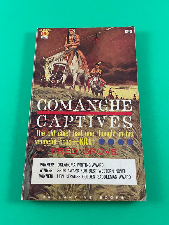 Comanche Captives Fred Grove 1964 Paperback Ballantine Books Western Spur Award