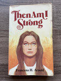 Then Am I Strong by Francena Arnold Christian Romance Vintage 1951 Moody Orphan