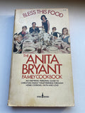 Bless This Food - The Anita Bryant Family Cookbook Vintage 1976 Spire Paperback